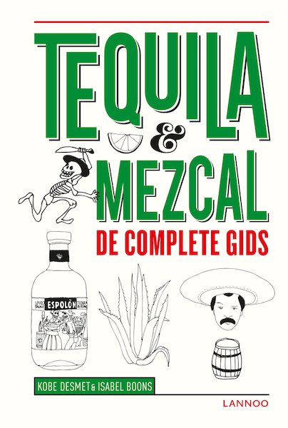 Tequila, Mezcal, Pisco (E-boek - ePub formaat) - Kobe Desmet, Isabel Boons (ISBN 9789401427272)