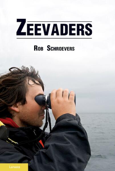 Zeevaders - Rob Schroevers (ISBN 9789086162826)