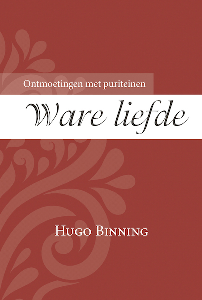 Ware liefde - Hugo Binning (ISBN 9789087183189)
