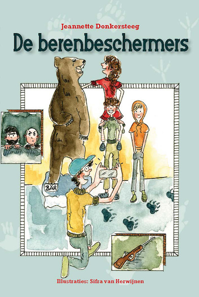 De berenbeschermers - Jeannette Donkersteeg (ISBN 9789087184803)