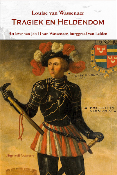 Tragiek en heldendom - Louise van Wassenaer (ISBN 9789054293859)
