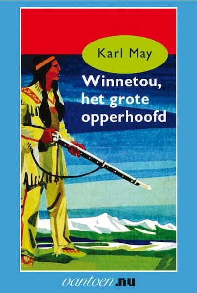 Winnetou, het grote opperhoofd - Karl May (ISBN 9789031500512)