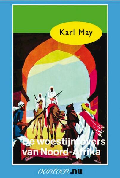 De woestijnrovers van Noord-Afrika - Karl May (ISBN 9789031500871)