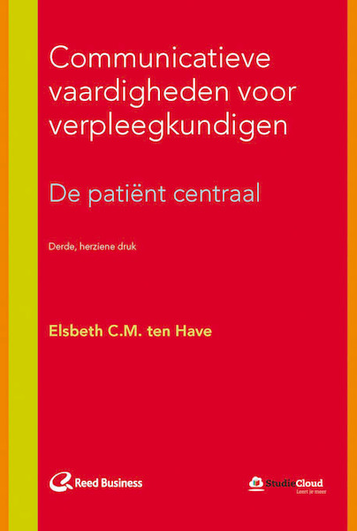 Communicatieve vaardigheden voor verpleegkundigen - Elsbeth C.M. ten Have (ISBN 9789035234277)