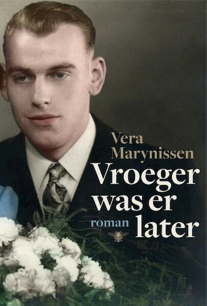Vroeger was er later - Vera Marynissen (ISBN 9789085424314)
