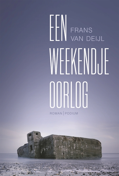 Een weekendje oorlog - Frans van Deijl (ISBN 9789057597725)