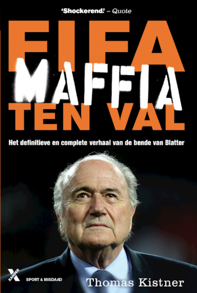Fifa maffia ten val - Thomas Kistner (ISBN 9789401605557)