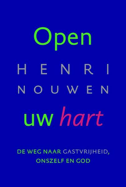 Open uw hart - Henri Nouwen (ISBN 9789089721365)