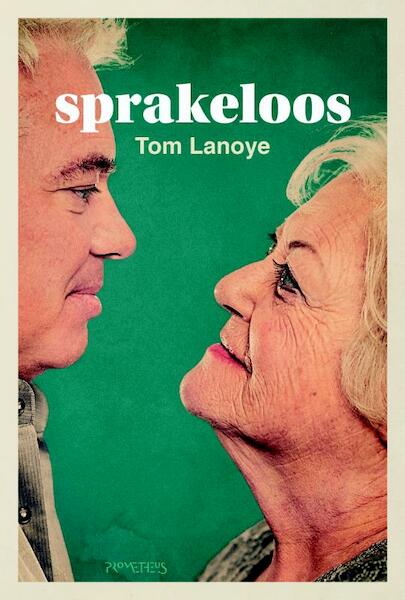 Sprakeloos - Tom Lanoye (ISBN 9789044633412)