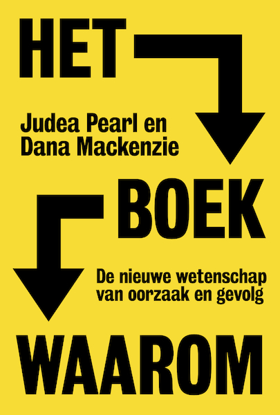 Het boek waarom - Judea Pearl, Dana Mackenzie (ISBN 9789492493552)
