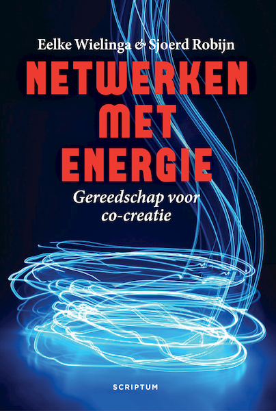 Netwerken met energie - Eelke Wielinga, Sjoerd Robijn (ISBN 9789463191494)