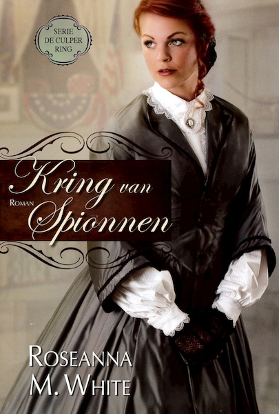 Kring van spionnen - Roseanna M. White (ISBN 9789064513527)