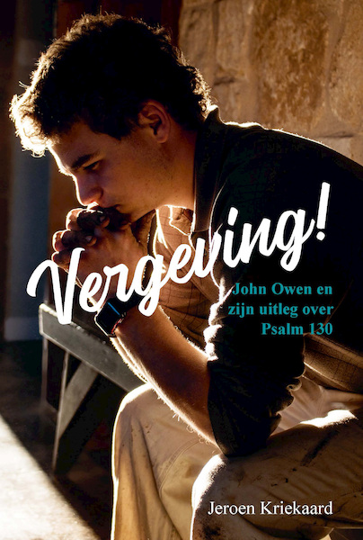Vergeving! - Jeroen Kriekaard (ISBN 9789087189891)