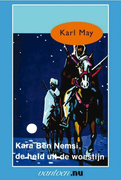 Kara Ben Nemsi, de held uit de woestijn - Karl May (ISBN 9789031500666)