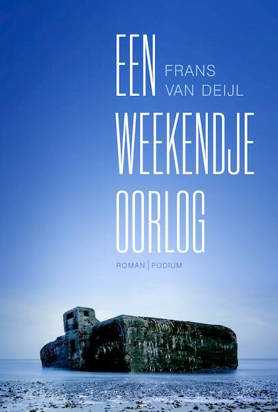 Een weekendje oorlog - Frans van Deijl (ISBN 9789057597633)