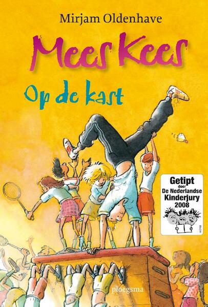 Mees Kees op de kast - Mirjam Oldenhave (ISBN 9789021669427)