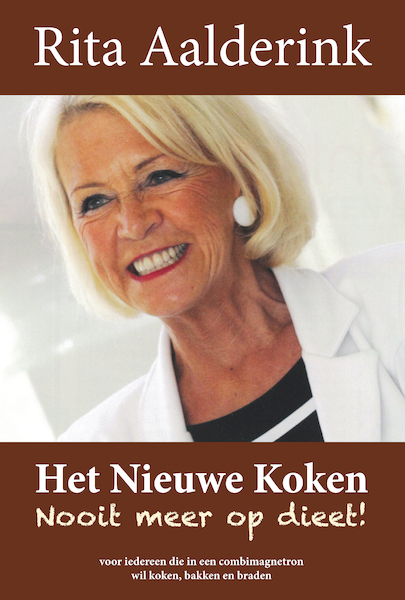 Het nieuwe koken: nooit meer op dieet! - Rita Aalderink (ISBN 9789087598044)