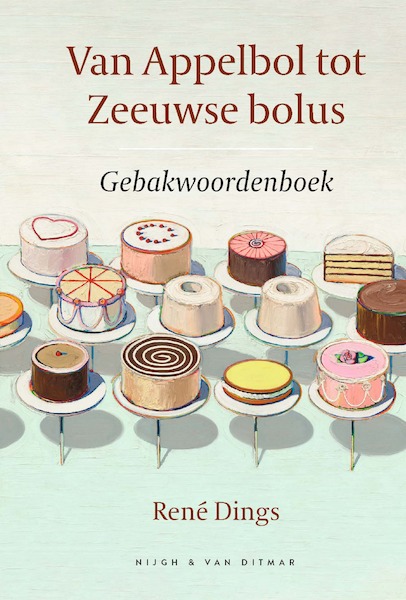 Van Appelbol tot Zeeuwse bolus - René Dings (ISBN 9789038807577)