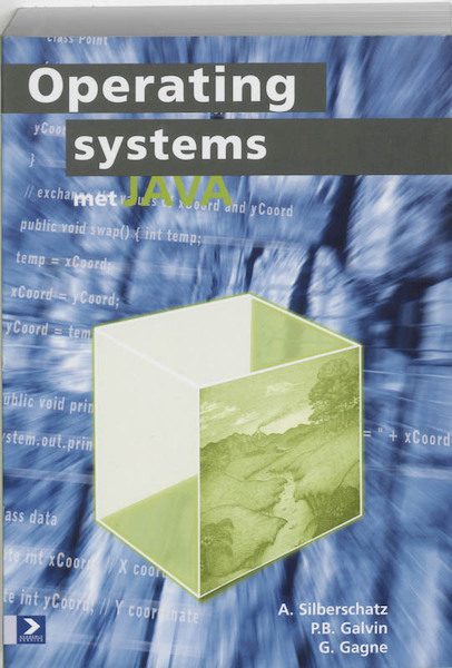 Operating Systems - A. Silberschatz, P.B. Galvin, G. Gagne (ISBN 9789039522523)