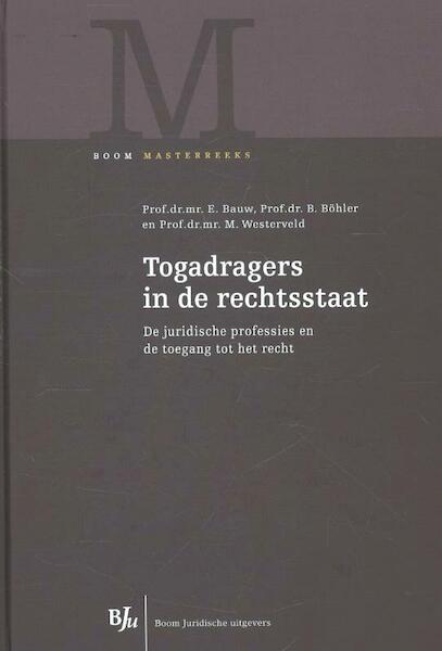 Togadragers in de rechtsstaat - E. Bauw, B. Bohler, M. Westerveld (ISBN 9789089748041)