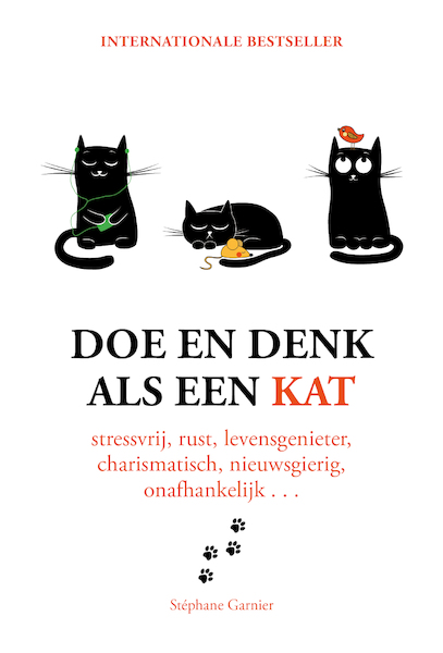 Doe en denk als een kat - Stephane Garnier (ISBN 9789021567792)