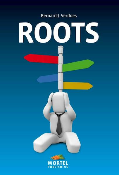 Roots - Bernard J. Verdoes (ISBN 9789081799911)
