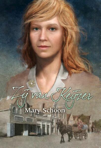 Zij van Keijzer - Mary Schoon (ISBN 9789020518887)