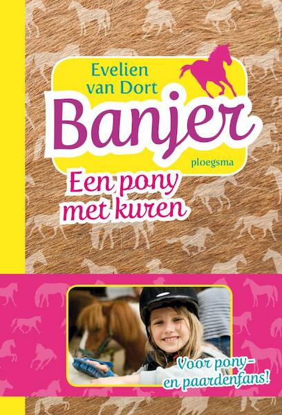 Een pony met kuren - Evelien van Dort (ISBN 9789021671307)