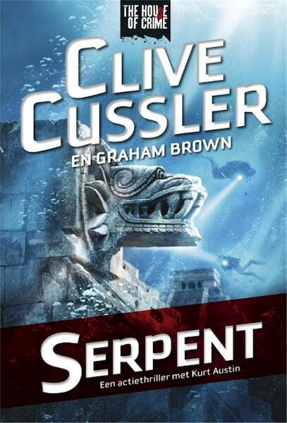 Serpent - Clive Cussler, Paul Kemprecos (ISBN 9789044340334)
