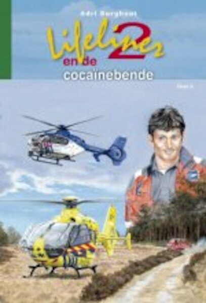 Lifeliner2 en de cocaìnebende deel 5 - Adri Burghout (ISBN 9789033608254)