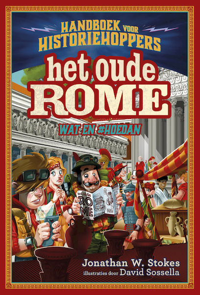 Handboek voor historiehoppers 1 - Het oude Rome - Jonathan W. Stokes (ISBN 9789026148385)