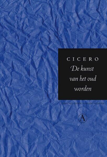 De kunst van het oud worden - Cicero (ISBN 9789025364540)