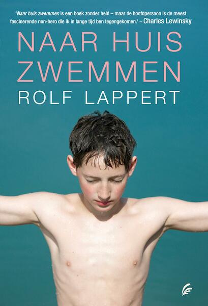 Naar huis zwemmen - Rolf Lappert (ISBN 9789044961768)