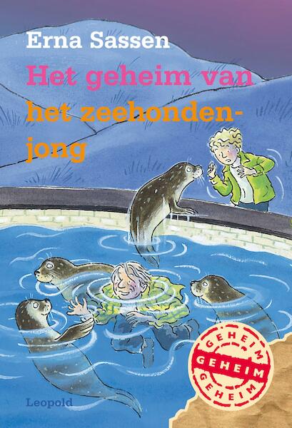 Het geheim van het zeehondenjong - Erna Sassen (ISBN 9789025854188)