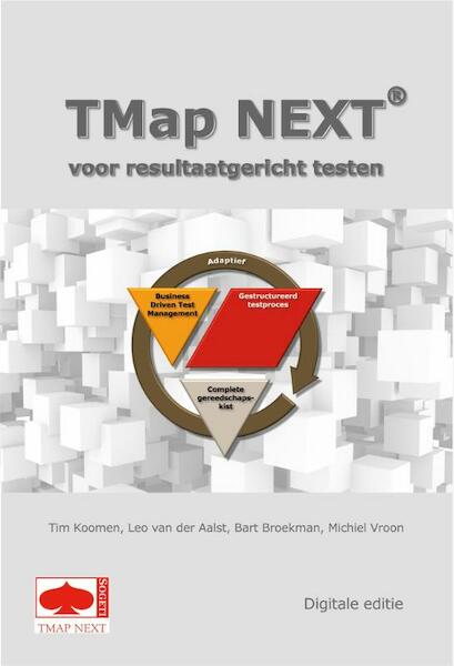 TMap next - Tim Koomen, Leo van der Aalst, Bart Broekman, Michiel Vroon (ISBN 9789075414448)