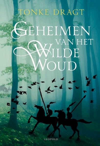 Geheimen van het Wilde Woud - Tonke Dragt (ISBN 9789025868260)