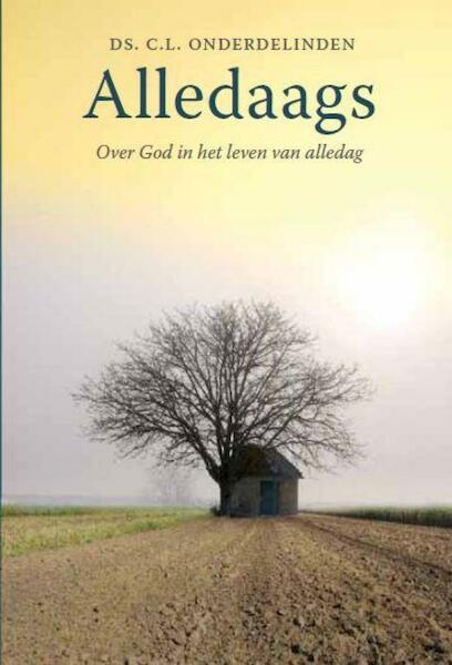 Alledaags - C.L. Onderdelinden (ISBN 9789462784154)