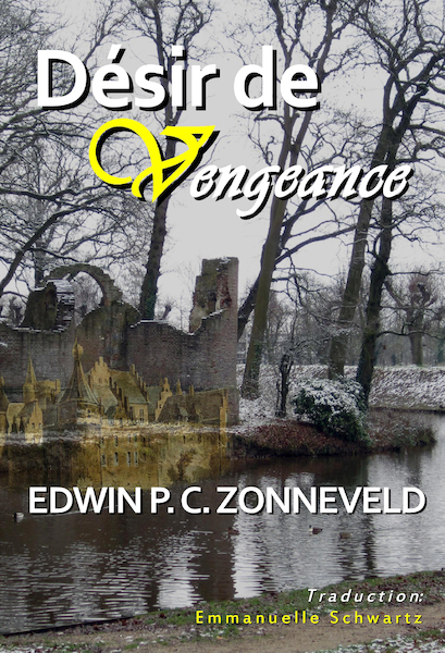 Désir de Vengeance - Edwin P. C. Zonneveld (ISBN 9789493023116)