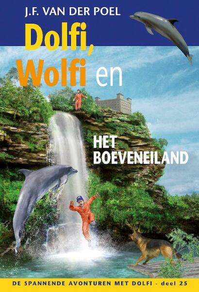 Dolfi, Wolfi en het boeveneiland 25 - J.F. van der Poel (ISBN 9789088652905)