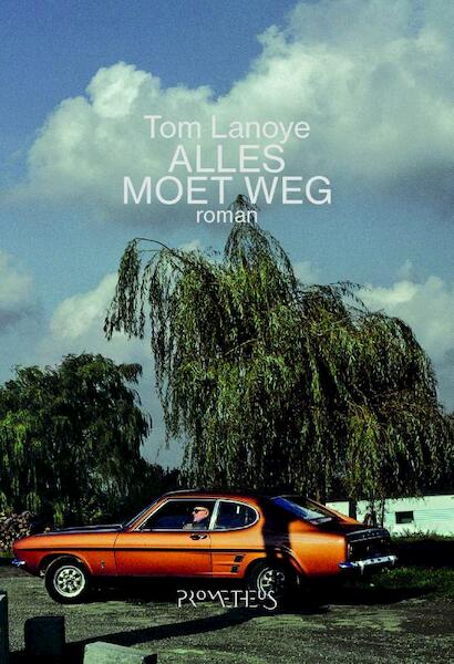 Alles moet weg - Tom Lanoye (ISBN 9789044623888)