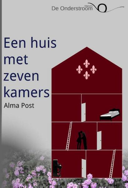 Een huis met zeven kamers - Alma Post (ISBN 9789082349115)