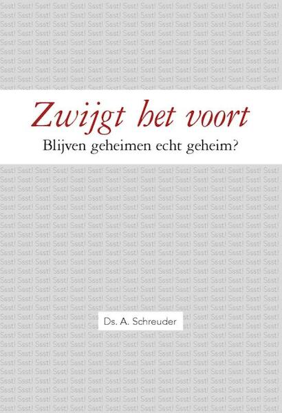 Zwijgt het voort - A. Schreuder (ISBN 9789462788831)
