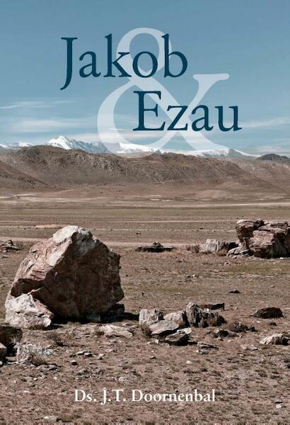 Jakob en Ezau - J.T. Doornenbal (ISBN 9789462788985)