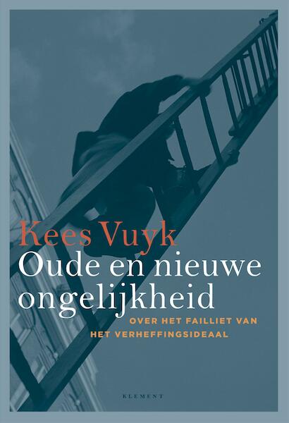 Oude en nieuwe ongelijkheid - Kees Vuyk (ISBN 9789086872176)