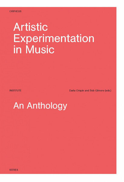 Artistic experimentation in music - (ISBN 9789461661661)