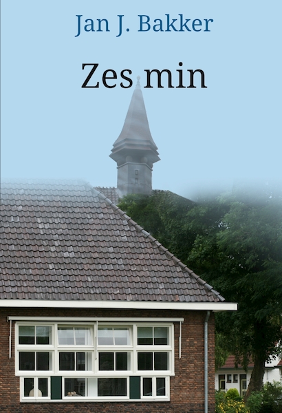 Zes min - Jan J. Bakker (ISBN 9789082349153)