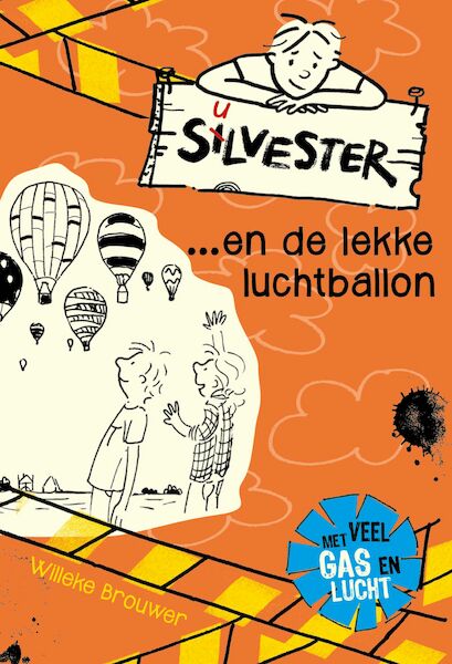 Silvester ... en de lekke luchtballon - Willeke Brouwer (ISBN 9789026623097)