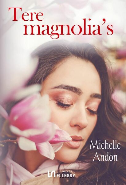 Tere magnolia's - Michelle Andon (ISBN 9789464492279)