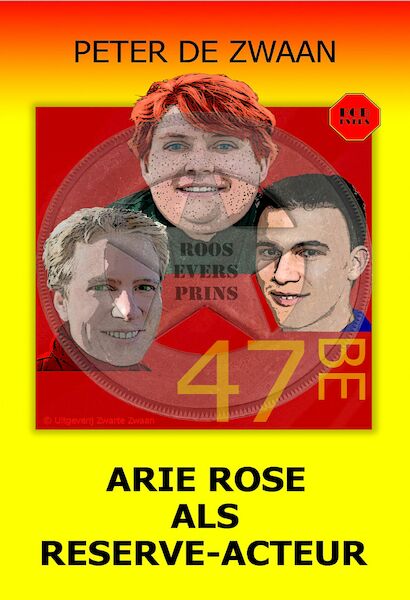 Arie Rose als reserve-acteur - Peter de Zwaan (ISBN 9789464496130)