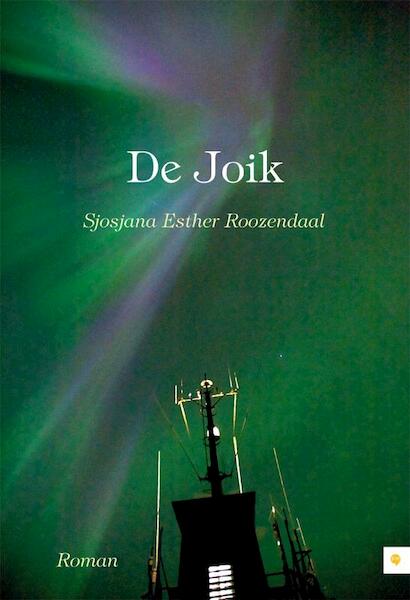 De Joik - Sjosjana Esther Roozendaal (ISBN 9789400802186)
